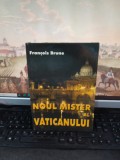 Francois Brune, Noul mister al Vaticanului, edit. Artemis, București c. 2003 076