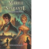 Marile sperante (Editie ilustrata)