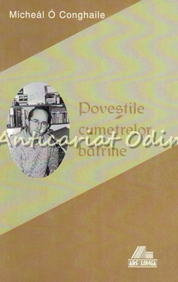 Povestile Cumetrelor Batrane - Micheal O Conghaile foto