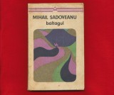 &quot;Baltagul&quot; - Editura &quot;Minerva&quot;, Bucuresti, 1971