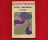 &quot;Baltagul&quot; - Editura &quot;Minerva&quot;, Bucuresti, 1971, Mihail Sadoveanu