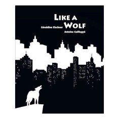 Like a wolf