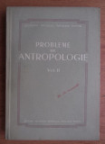 Probleme de antropologie (volumul 2)