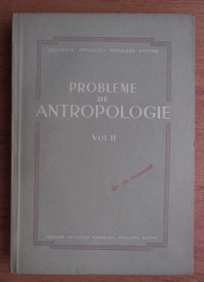 Probleme de antropologie (volumul 2) foto