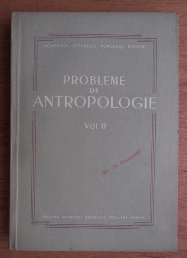 Probleme de antropologie (volumul 2)