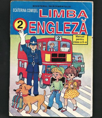 LIMBA ENGLEZĂ - MANUAL PENTRU CLASA A II-A - ECATERINA COMIȘEL foto