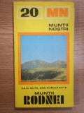 Muntii Nostri Nr. 20: Muntii Rodnei - Iuliu Buta, Ana Aurelia Buta, Ed. Sport-Turism Buc. 1979, Harta