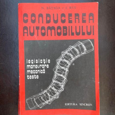N. Bataga I. Rus Conducerea automobilului Legislatie manevrare mecanica teste