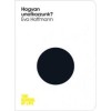 Hogyan unatkozzunk? - Eva Hoffmann