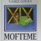 MOFTEME de VASILE GOGEA , 2012