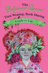 The Pulpwood Queens&amp;#039; Tiara Wearing, Book Sharing Guide to Life foto