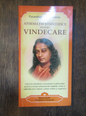 Afirmatii stiintifice pentru vindecare - Paramhansa Yogananda foto