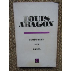 Louis Aragon - Clopotele din Basel, 1965