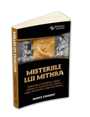 Misteriile lui Mithra &amp;ndash; Franz Cumont foto