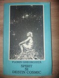 Spirt si destin cosmic- Florin Gheorghita