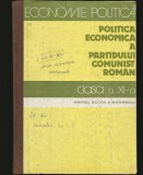ECONOMIE POLITICĂ, MANUAL CLASA A XI-A, POLITICA ECONOMICĂ A PARTIDULUI COMUNIST