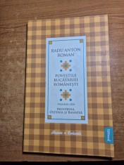 carte de bucate - radu anton roman - povestile bucatariei romanesti - muntenia,oltenia si banatul - din anul 2010