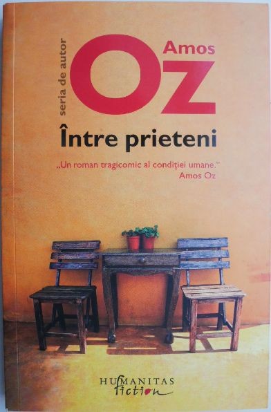 Intre prieteni &ndash; Amos Oz