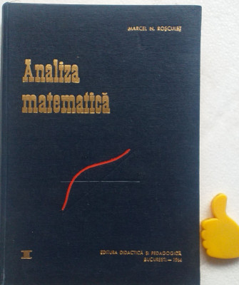 Analiza matematica, vol. 1 Marcel N. Rosculet foto