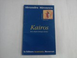 KAIROS - ESEU DESPRE TEOLOGIA ISTORIEI - ALEXANDRU MIRONESCU