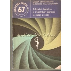 Tulburari Digestive Si Imbolnaviri Diareice La Sugar Si Copii