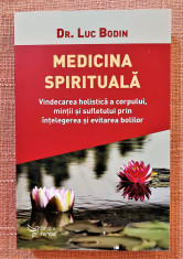 Medicina spirituala. Editura For You, 2021 - Dr. Luc Bodin foto