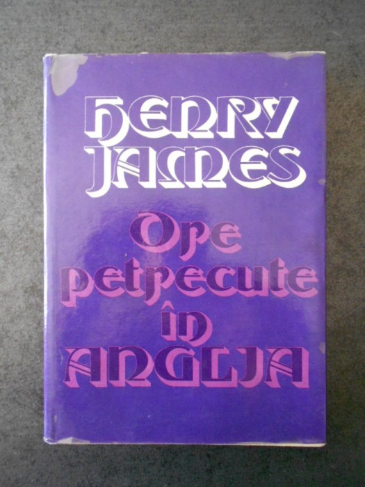 HENRY JAMES - ORE PETRECUTE IN ANGLIA