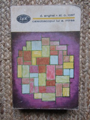 Caleidoscopul lui A. Mirea - D. Anghel , St. O. Iosif foto