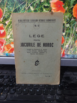 Lege pentru jocurile de noroc &amp;icirc;nsoțită de Expunerea de motive București 1929 202 foto