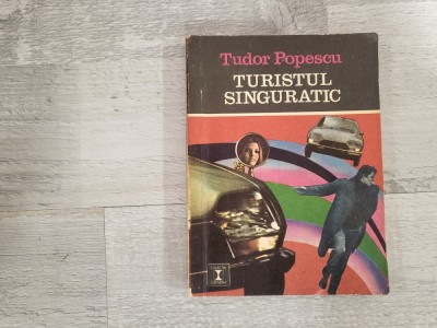 Turistul singuratic de Tudor Popescu foto