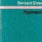 Bernard Shaw - Pygmalion
