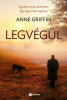 Legv&eacute;g&uuml;l - Anne Griffin