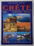 CRETE , ARCHEOLOGIE - HISTOIRE par SOSSO LOGIADOU - PLATONOS , ARCHEOLOGUE , ANII &#039;90
