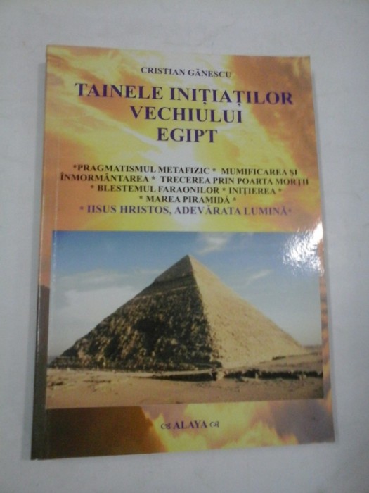 TAINELE INITIATILOR VECHIULUI EGIPT - Cristian GANESCU
