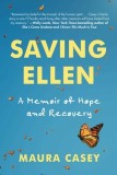 Saving Ellen: A Memoir of Hope and Recovery
