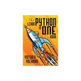 Learn Python in One Hour: Programming by Example