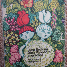 Luna-Betiluna, Dora-Minodora si gradina | Anamaria Smigelschi