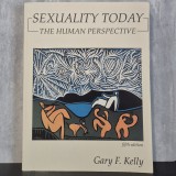 Gary F. Kelly - Sexuality Today. The Human Perspective | sexualitate umană, educație sexuală, sănătate sexuală