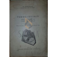 Turnu-Severin trei veacuri de viata medievala, 1933 - Al. Barcacila
