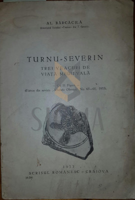 Turnu-Severin trei veacuri de viata medievala, 1933 foto