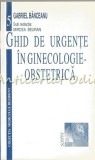 Ghid De Urgente In Ginecologie-Obstretica - Prof. Dr. Gabriel Banceanu