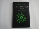DE LA BACTERII LA OM - ERNST MAYR