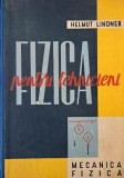 Fizica pentru tehnicieni, vol. I. Mecanica corpurilor solide. Mecanica lichidelor si a gazelor - Helmut Lindner