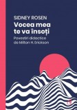 Vocea mea te va insoti - Sidney Rosen - Curtea Veche