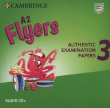A2 Flyers 3: Authentic Examination Papers - Audio CDs |, Cambridge University Press