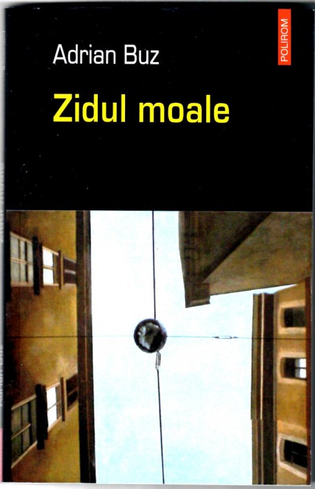 Zidul moale, Adrian Buz