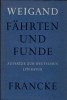 F&auml;hrten und Funde : Aufs&auml;tze z. dt. Literatur.