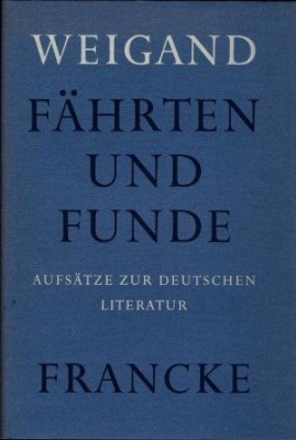 F&amp;auml;hrten und Funde : Aufs&amp;auml;tze z. dt. Literatur. foto