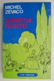 Sfarsitul Faustei &ndash; Michel Zevaco