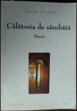 Cumpara ieftin VASILE AVRAM - CALATORIA DE SAMBATA (POEZII / VOLUM POSTUM 2004) [prefata de MIRCEA IVANESCU / postfata de IOAN MARIS]